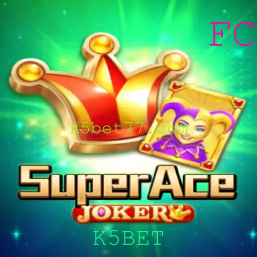 Descubra o Mundo do Jogo SuperAceJoker e a Plataforma K5BET